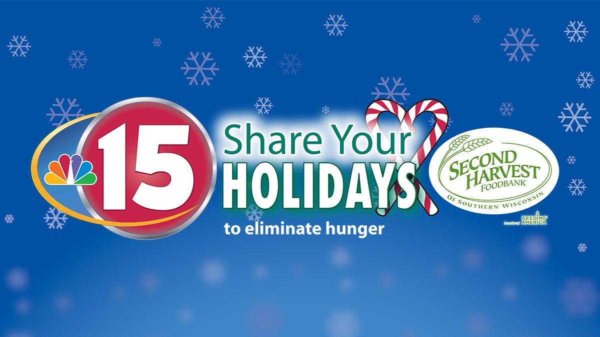 SHARE YOUR HOLIDAYS NBC15 SECOND HARVEST